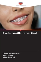 Excès maxillaire vertical (French Edition) 6630158520 Book Cover