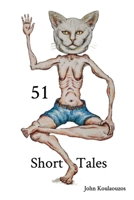 51 Short Tales: 51 Short Tales B0FKQSJLS6 Book Cover