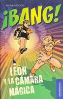 Bang! Leon y La Camara Magica 9583047031 Book Cover