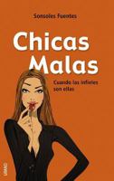 Chicas Malas/bad Girls (Spanish Edition) 847953592X Book Cover