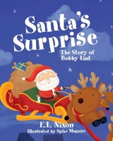 Santa's Surprise: The Story of Bobby Lint 1954614705 Book Cover