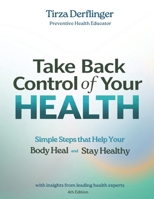 Take Back Control of Your Health: Simple Steps that Help Your Body Heal and Stay Healthy B0GVVY7XV7 Book Cover