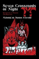 Seven Crossroads of Night: Quimbanda in Theory and Practice 1914166140 Book Cover