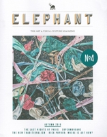 Elephant #4: The Art & Visual Culture Magazine: Issue 4: Fall 2010 9077174370 Book Cover