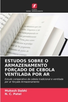 Estudos Sobre O Armazenamento Forçado de Cebola Ventilada Por AR 6203780332 Book Cover