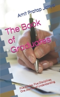 The Book of Graduates: Five Stories. Five Disciplines. One Journey of Understanding. B0G3Q1BYWM Book Cover