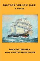 Doctor Yellow Jack 0615163777 Book Cover