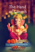 The Hand of Ganesh B09WHKQ1WS Book Cover
