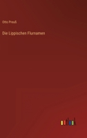 Die Lippischen Flurnamen 3368462237 Book Cover