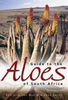 Guide to the Aloes of South Africa 1875093419 Book Cover
