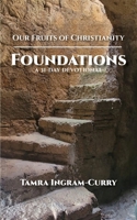 Our Fruits of Christianity: Foundations (BK1) B0DSP9JG6Y Book Cover