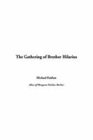 The Gathering of Brother Hilarius 153094533X Book Cover
