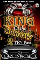 King Of The Streetz 2 (Tk's Evolution) 1693231921 Book Cover