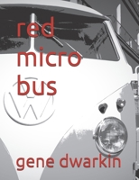 red micro bus B0FQ42W11Z Book Cover