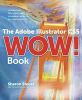 Adobe Illustrator CS5 Wow! Book, The 0321712447 Book Cover