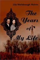 The Years of My Life 059522525X Book Cover