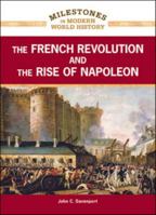 The French Revolution and the Rise of Napoleon 1604139196 Book Cover