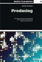 Basics Film-Making: Producing 2940373574 Book Cover