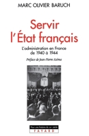 Servir l'Etat français: L'administration en France de 1940 à 1944 2213599300 Book Cover