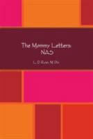 The Mommy Letters : Nas 1387086685 Book Cover