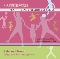 Safe and Sound: Safety and Risk Management 1605542849 Book Cover