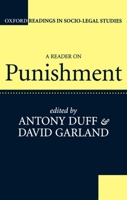 A Reader on Punishment (Oxford Readings in Socio-Legal Studies) 0198763530 Book Cover