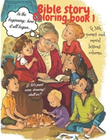 Bible story coloring book 1: With games and moral lessons column B0BKS8QWX6 Book Cover
