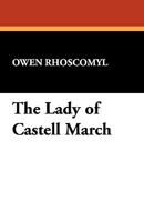 The Lady Of Castell March (1898) 1434408159 Book Cover