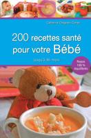 200 recettes santé pour bébé 2824602260 Book Cover