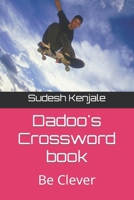 Dadoo's Crossword book: Be Clever B0C7DXM7Y1 Book Cover