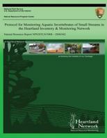 Protocol for Monitoring Aquatic Invertebrates of Small Streams in the Heartland Inventory & Monitoring Network 1492355097 Book Cover