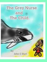 The Grey Nurse and The Child. 0464034604 Book Cover