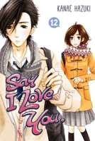 Say I Love You, Vol. 12 163236042X Book Cover