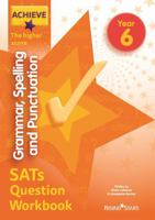 Achieve Grammar, Spelling and Punctuation SATs Question Workbook The Higher Score Year 6 151044288X Book Cover