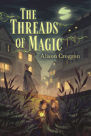 Threads of Magic B0GN1F5P6N Book Cover