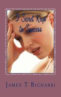 5 Secret Keys to Success: Recommendable 1540455610 Book Cover