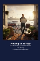 Moving to Turkey B0H2NTPS1R Book Cover