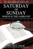 Saturday or Sunday: Which Is the Sabbath? 0595508995 Book Cover