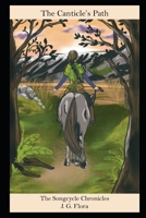 The Canticle's Path: Book 1 of The Songcycle Chronicles B08VXC4MZ9 Book Cover