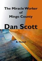 The Miracle Worker of Mingo County 1949422909 Book Cover
