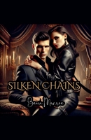 Silken Chains B0DRWGRYK5 Book Cover