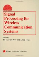 Signal Processing for Wireless Communications Systems 1441949542 Book Cover