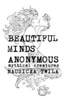 Beautiful Minds Anonymous III ( Mythical Creatures ) 132977437X Book Cover