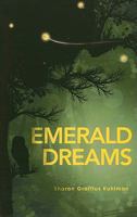 Emerald Dreams 1617390666 Book Cover