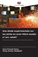 Une étude expérimentale sur les joints en acier HSLA soudés à l'arc rotatif 6205342448 Book Cover