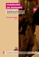 Passeurs de mondes: Praticiens-chercheurs dans les lieux d'exils (Investigations d'Anthropologie Prospective) (French Edition) 2806101441 Book Cover