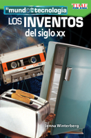 El Mundo de la Tecnolog�a: Los Inventos del Siglo XX (Tech World: 20th Century Inventions) 142582708X Book Cover