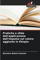 Pratiche e sfide dell'applicazione dell'imposta sul valore aggiunto in Etiopia 620689052X Book Cover