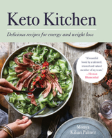 Keto Kitchen: Delicious recipes for energy and weight loss 0857838725 Book Cover