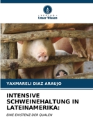 Intensive Schweinehaltung in Lateinamerika (German Edition) 6207069080 Book Cover